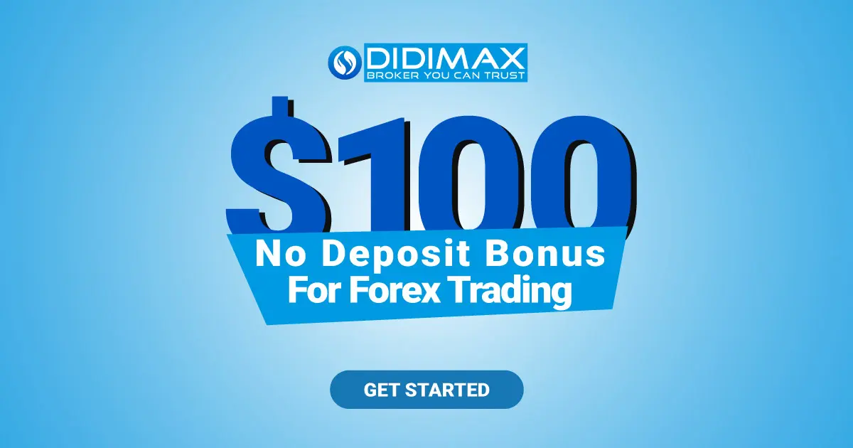 Get $100 No Deposit Bonus with Didimax Forex Trading