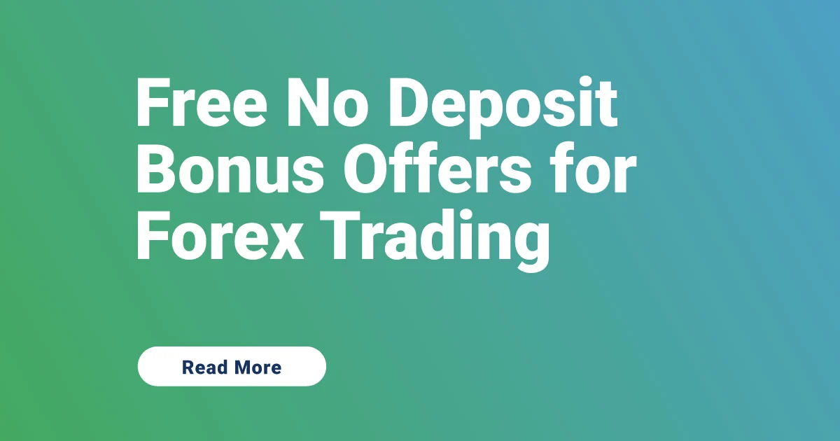 Free No Deposit Bonus Offers for Forex Trading