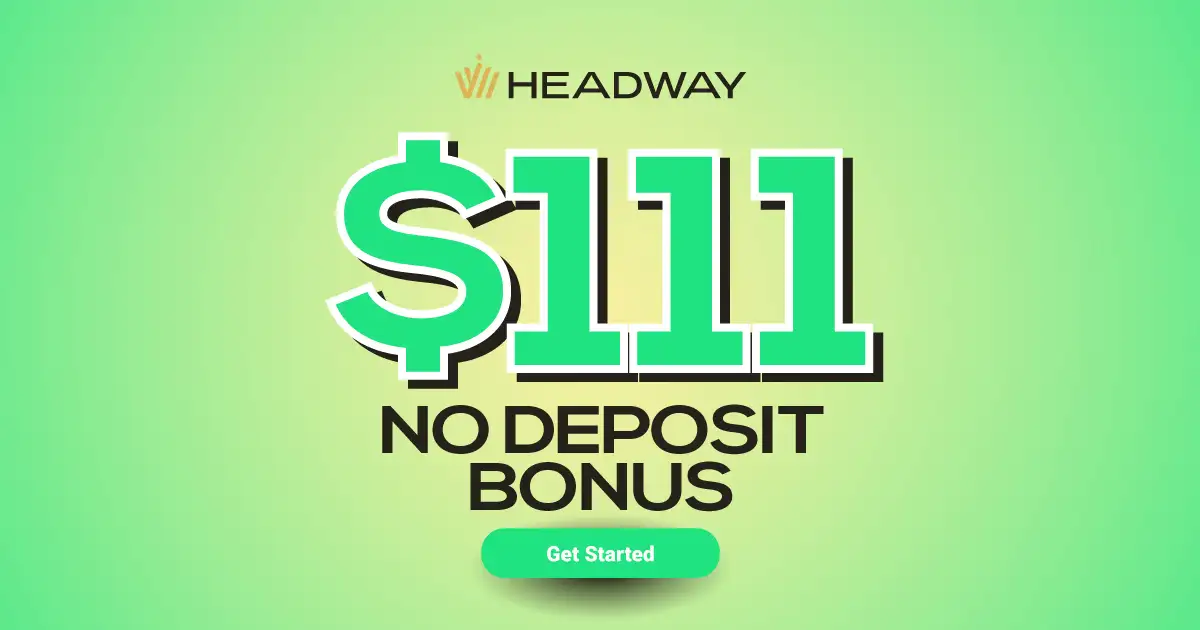 Terms and Conditions for $111 Headway No Deposit Bonus