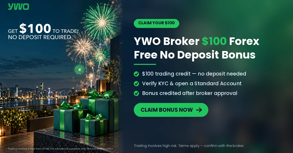 YWO Broker $100 Forex Free No Deposit Bonus Pros, Cons